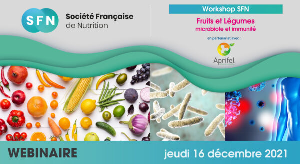 Workshop SFN/APRIFEL “Fruits et Légumes, microbiote et immunité”