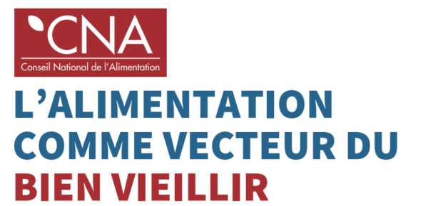 CNA / Avis n°92 : "L'alimentation comme vecteur du bien vieillir"